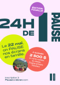 Le 24h de PAUSE – Édition famille: le 22 mai, on met les écrans de côté!