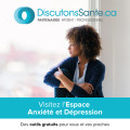 Nouvel Espace Anxiété et Dépression sur le site DiscutonsSante.ca